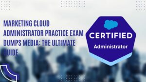 Marketing Cloud Administrator Practice Exam