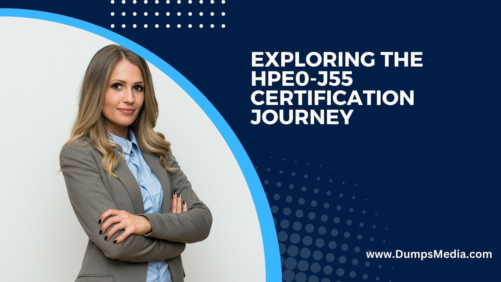 Exploring the HPE0-J55 Certification Journey