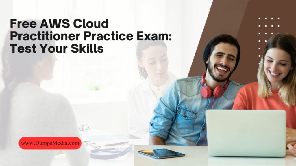 Free AWS Cloud Practitioner Practice Exam