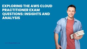 AWS Cloud Practitioner Exam Questions