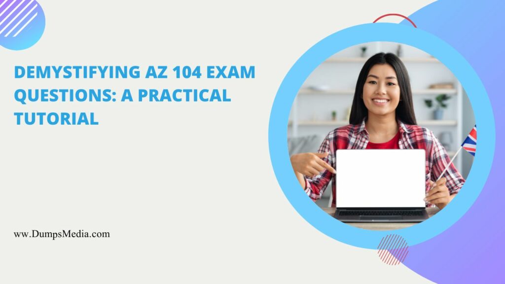 AZ 104 Exam Questions