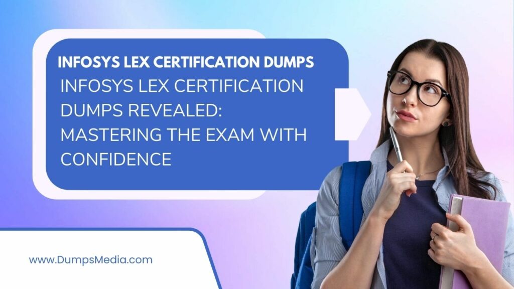Infosys Lex Certification Dumps